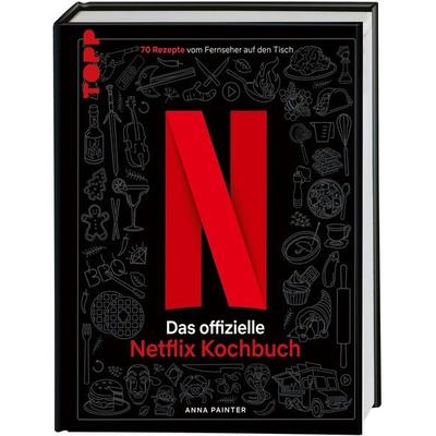Netflix: Das offizielle Kochbuch, Gebundene Ausgabe von Anna Painter, Frechverlag GmbH, 978-3-7358-5174-1