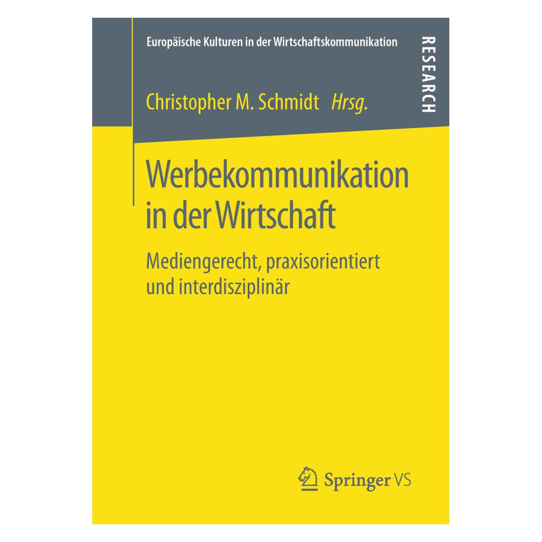 Springer Werbekommunikation in der Wirtschaft (Deutsch, Softcover, Christopher M. Schmidt, D Neuendorff, Nina Janich) (55975789)