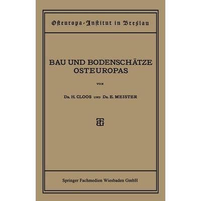 Bau und Bodenschätze Osteuropas, Taschenbuch von Hans Cloos,Ernst Meister, Vieweg & Teubner, 978-3-663-15643-7