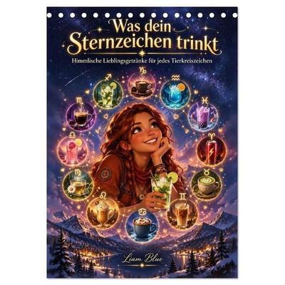 Was dein Sternzeichen trinkt (Tischkalender 2027 DIN A5 hoch), CALVENDO Monatskalender