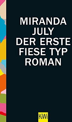 Miranda July - Der erste fiese Typ: Roman - Preis vom 19.10.2026 19:33:35 h