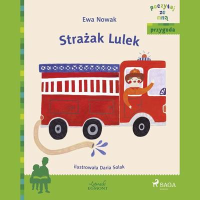 Strażak Lulek - Ewa Nowak, Audio, 9788726178623
