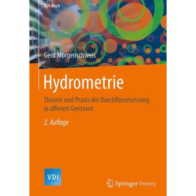 Hydrometrie, Gebundene Ausgabe von Gerd Morgenschweis, Springer Berlin, 978-3-662-55313-8