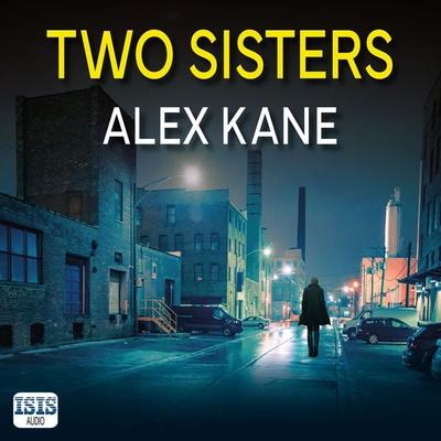 Two Sisters - Alex Kane, Audio, 9781399173766