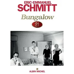 Bungalow 21, Belletristik von Eric-Emmanuel Schmitt