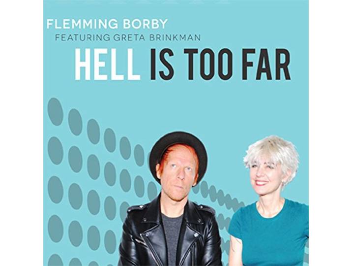 Flemming/ Greta Brinkman Borby - Hell Is Too Far
