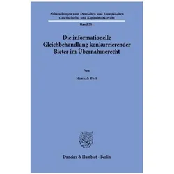 Die informationelle Gleichbehandlung konkurrierender Bieter im Übernahmerecht, Fachbücher von Hannah Beck
