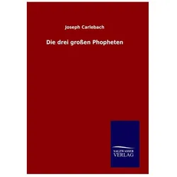 Carlebach:Die drei grossen Phopheten, Sachbücher von Joseph Carlebach