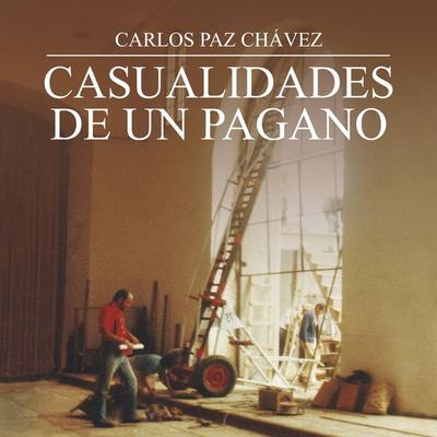 Casualidades de un pagano - Carlos Paz Chávez, Audio, 9789179736088
