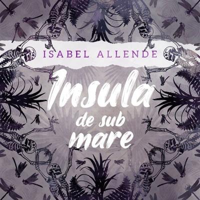 Insula de sub mare - Isabel Allende, Audio, 9789180435451