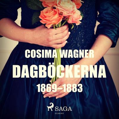 Dagböckerna 1869–1883 - Cosima Wagner, Audio, 9788726089622