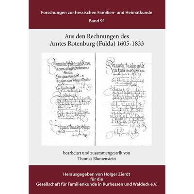 Aus den Rechnungen des Amtes Rotenburg (Fulda), Taschenbuch von Thomas Blumenstein, BoD – Books on Demand, 978-3-8423-6218-5