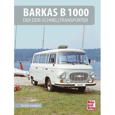 Barkas B 1000, Gebundene Ausgabe von Torsten Langbein, Motorbuch Verlag, 978-3-613-04446-3