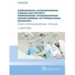 Anästhesietechnische- und Operationstechnische-Assistenten-Gesetz (ATA-OTA-G) Anästhesietechnis, Fachbücher von Gerhard Igl