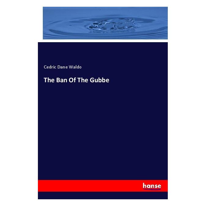 Hansebooks The Ban Of The Gubbe (Deutsch, Softcover, Cedric Dane Waldo) (56968141)