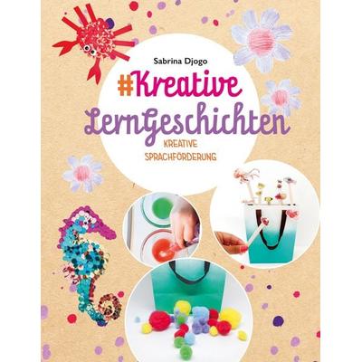 & Kreative LernGeschichten, Taschenbuch von Sabrina Djogo, BoD – Books on Demand, 978-3-7519-7656-5