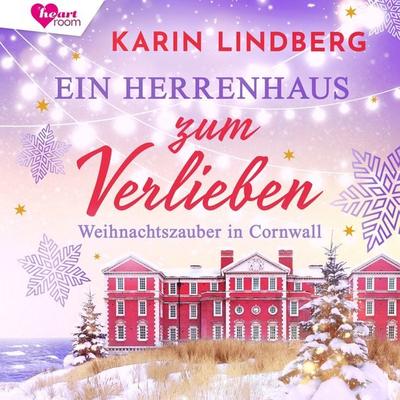 Ein Herrenhaus zum Verlieben - Karin Lindberg, Audio, 9783961022489