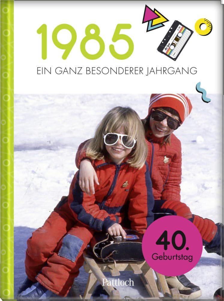 Neumann & Kamp Historische Projekte GbR - 1985 - Ein ganz besonderer Jahrgang: Jahrgangsbuch zum 40. Geburtstag (Jahrgangsbücher zum Geburtstag) - Preis vom 30.09.2026 09:01:18 h