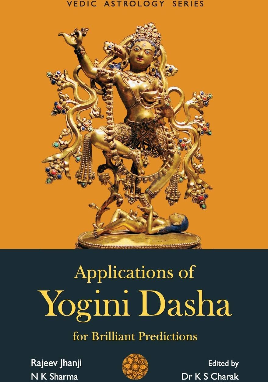 Sharma, N. K. - Applications of Yogini Dasha for Brilliant Predictions - Preis vom 09.10.2026 07:28:09 h