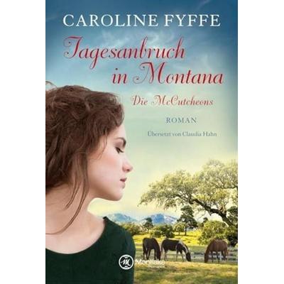 Tagesanbruch in Montana, Taschenbuch von Caroline Fyffe, AmazonCrossing, 978-1-4778-2212-8