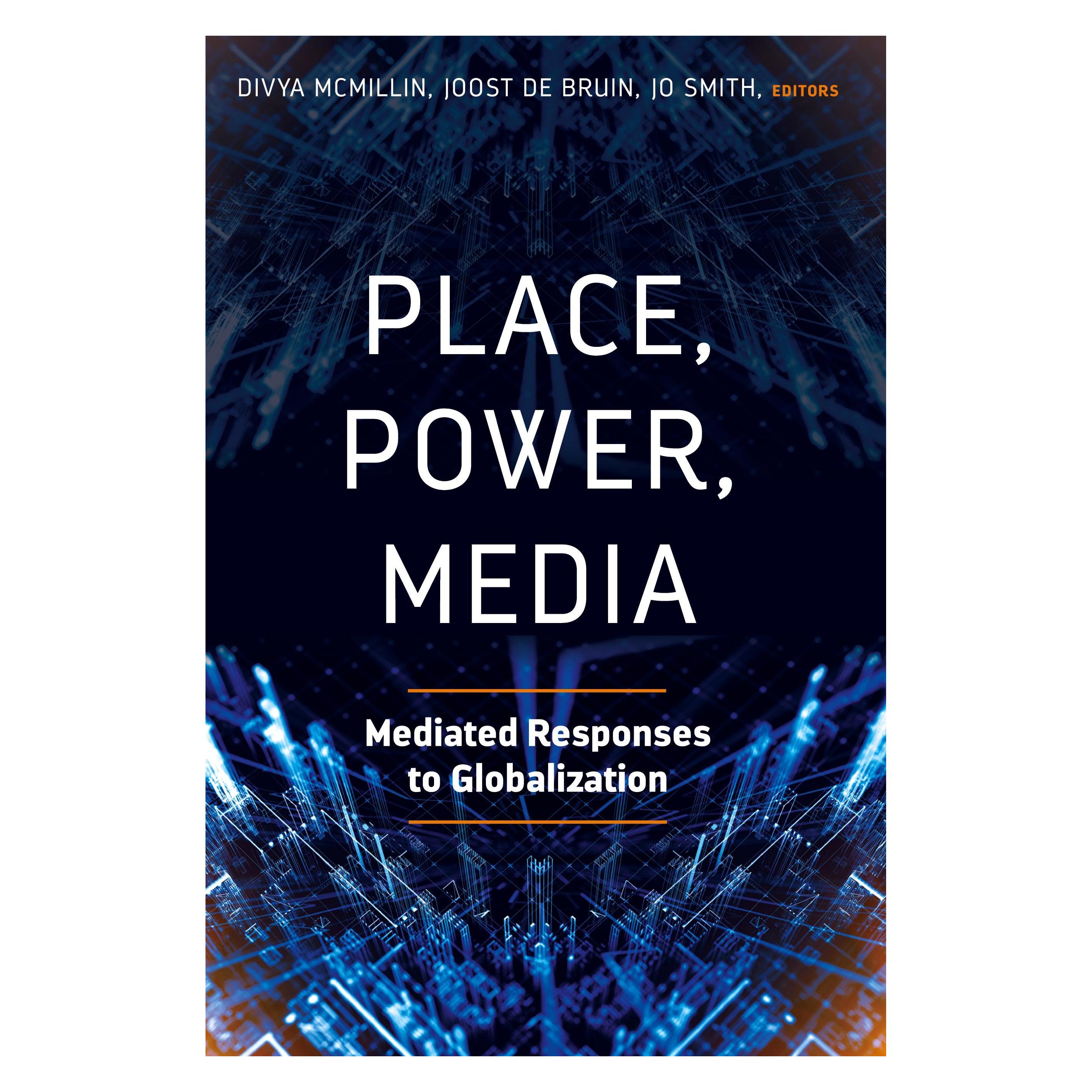 Peter Lang Place, Power, Media (Englisch, Hardcover, Divya McMillin, Jo Smith, Joost de Bruin) (33497676)