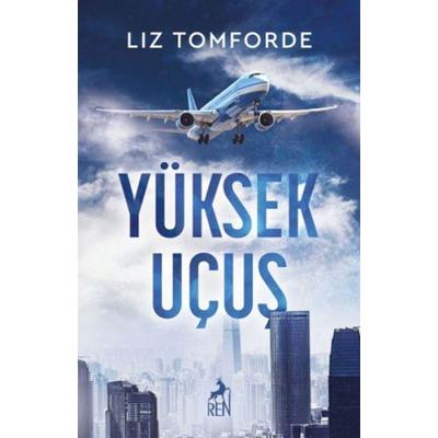Yüksek Ucus, Taschenbuch von Liz Tomforde, Ren Kitap