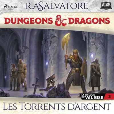 La Trilogie du Val Bise – tome 2 – Les Torrents d'argent - R.A. Salvatore, Audio, 4069828578548