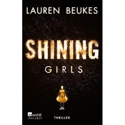 Shining Girls, Paperback von Lauren Beukes, Rowohlt Taschenbuch