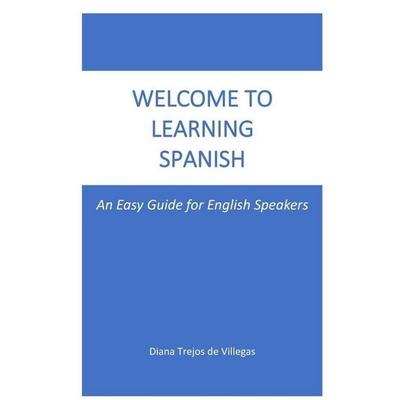 Welcome to Learning Spanish, Taschenbuch von Diana Trejos de Villegas, Diana Trejos de Villegas