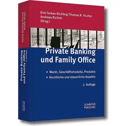 Private Banking und Family Office, Fachbücher von Andreas Richter, Dirk Farkas-Richling, Thomas R. Fischer