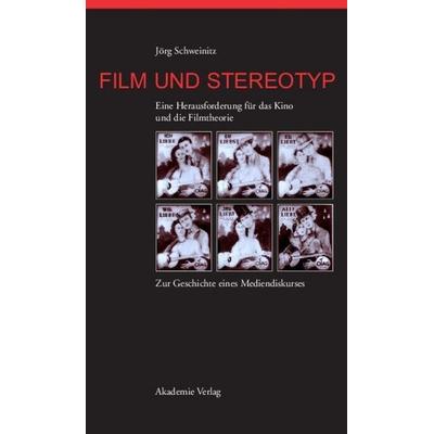 Film und Stereotyp, Gebundene Ausgabe von Jörg Schweinitz, De Gruyter, 978-3-05-004282-4