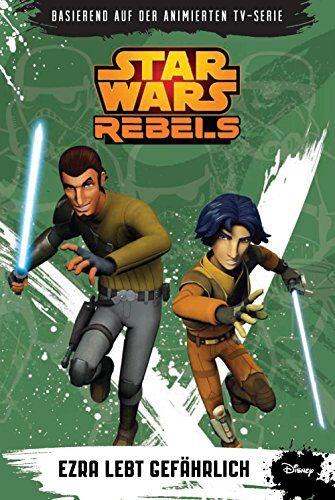 Michael Kogge - STAR WARS Rebels (Episodenroman zur TV­-Serie): Bd. 3: Ezra lebt gefährlich - Preis vom 11.10.2026 03:10:56 h