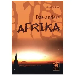 Das andere Afrika, Fachbücher von Friedrich Durst