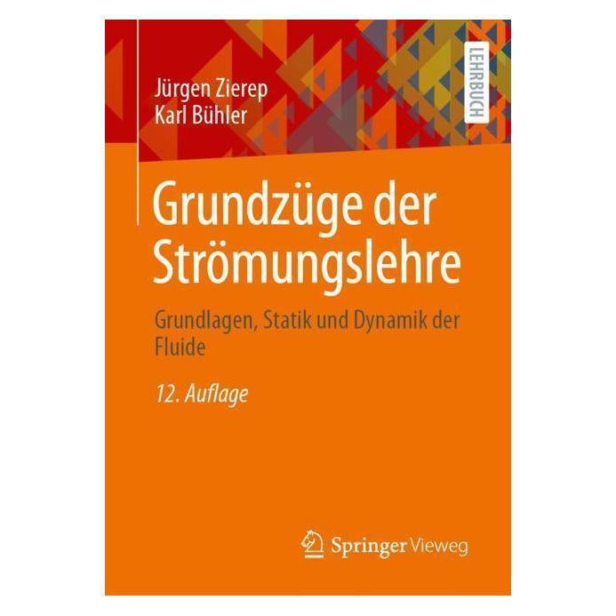 Vieweg & Teubner Grundzüge der Strömungslehre (Deutsch, Softcover, Jürgen Zierep, Karl Bühler) (39403249)