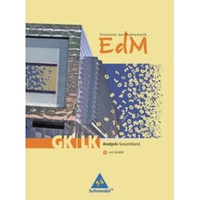 Elemente der Mathematik. Schulbuch mit CD-ROM. Analysis Gesamt GK/LK. Rheinland-Pfalz, Gebundene Ausgabe von , Schroedel