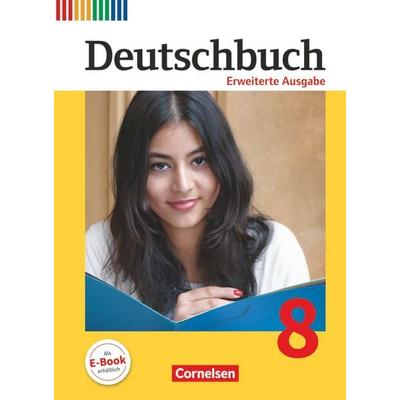 Deutschbuch 8. Schuljahr - Erweiterte Ausgabe - Schülerbuch, Gebundene Ausgabe von Hans-Joachim Gauggel,Mechthild Stüber,Ruth Malaka,Carolin