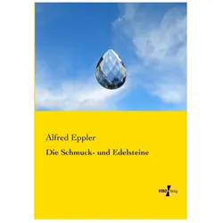 Die Schmuck- und Edelsteine, Fachbücher von Alfred Eppler