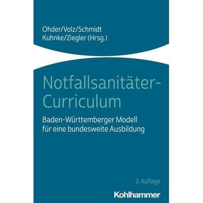 Notfallsanitäter-Curriculum, Taschenbuch von , Kohlhammer, 978-3-17-032938-6