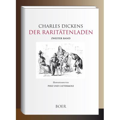 Der Raritätenladen, Band 2, Gebundene Ausgabe von Charles Dickens, Boer Verlag, 978-3-96662-252-3