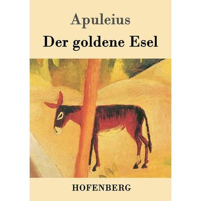 Der goldene Esel, Taschenbuch von Apuleius, Hofenberg, 978-3-8430-1812-8