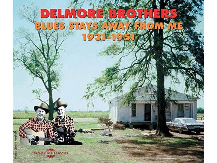Delmore Brothers - Blues Stays Away From Me 1931-1951