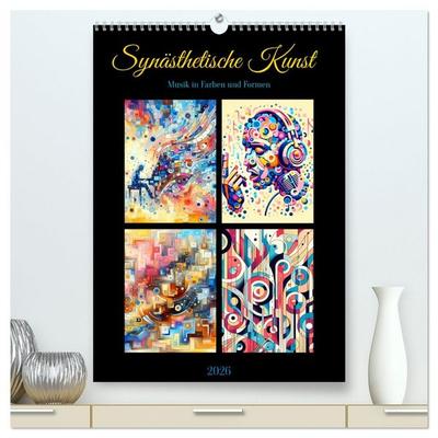 Synästhetische Kunst - Musik in Farben und Formen (hochwertiger Premium Wandkalender 2026 DIN A2 hoch), Kunstdruck in Hochglanz