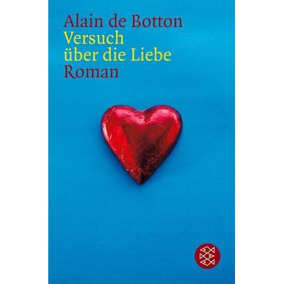 Versuch über die Liebe, Taschenbuch von Alain de Botton, Fischer Taschenbuch Verlag, 978-3-596-13839-5