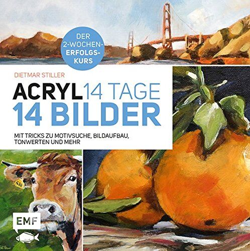 Dietmar Stiller - Acryl: 14 Tage - 14 Bilder: Mit Tricks zu Motivsuche, Bildaufbau, Farbwerten und mehr - Der 2-Wochen-Erfolgskurs - Preis vom 04.10.2026 03:51:26 h