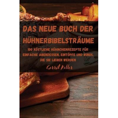 DAS NEUE BUCH DER HÜHNERBIBELSTRÄUME, Taschenbuch von Gerrit Keller, Gerrit Keller, 978-1-83564-227-6