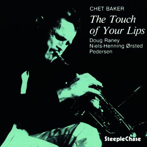 Baker, Chet Trio - The Touch of Your Lips - Preis vom 11.10.2026 03:10:56 h