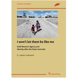 I won't let them be like me, Fachbücher von R. Latham Lechowick