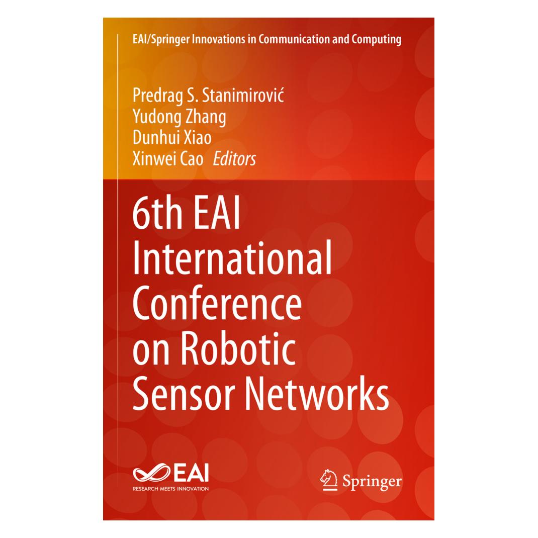 Springer 6th EAI International Conference on Robotic Sensor Networks (Englisch, Softcover, Dunhui Xiao, Predrag S. Stanimirovic, Xinwei Cao, Yudong Zhang) (57114067)