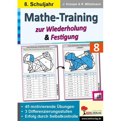 Mathe-Training zur Wiederholung und Festigung / Klasse 8, Taschenbuch von Jörg Krampe,Rolf Mittelmann, KOHL VERLAG Der Verlag mit dem Baum,
