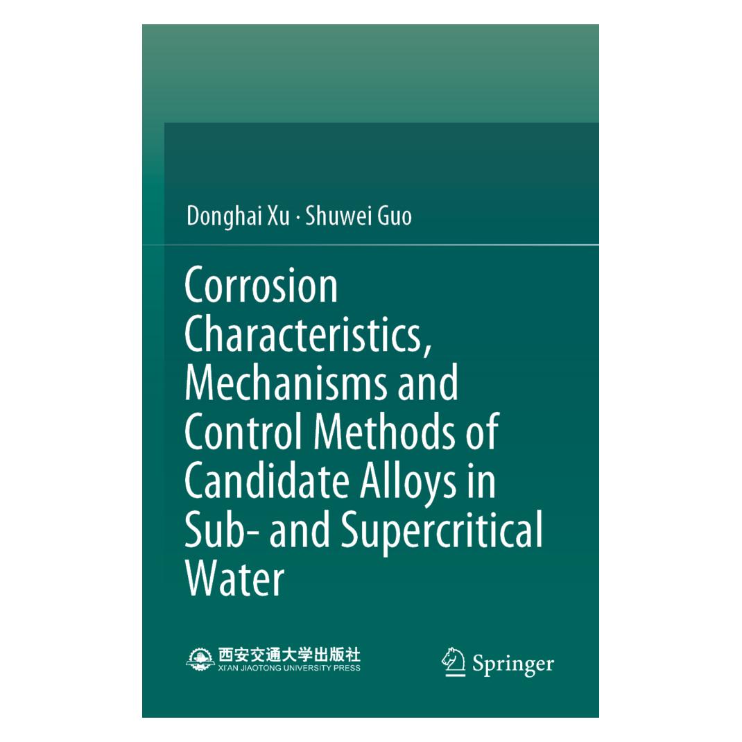 Springer Corrosion Characteristics, Mechanisms and Control Methods of Candidate Alloys in Sub- and Supercriti (Englisch, Softcover, Donghai Xu, Shuwei Guo) (56908274)